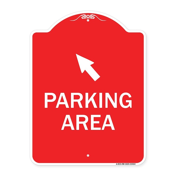 Parking Area W/ Upper Left Arrow, Red & White Aluminum Architectural Sign, 18" x 24", RW-1824-23464